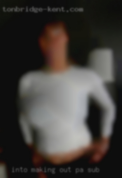 Into making PA sub out, cuddling, body contact.